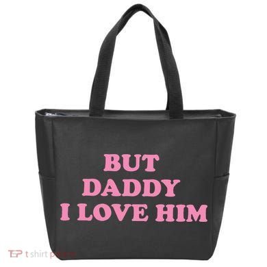 But Daddy I Love Him Tote Bag