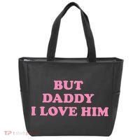 But Daddy I Love Him Tote Bag thumb 0