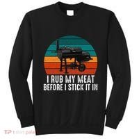 Bbq Dad I Rub My Meat Before I Stick It In Offset Smoker Pit Sweatshirt thumb 0