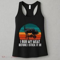 Bbq Dad I Rub My Meat Before I Stick It In Offset Smoker Pit Women's Tank Top thumb 3