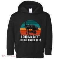 Bbq Dad I Rub My Meat Before I Stick It In Offset Smoker Pit Toddler Hoodie thumb 0