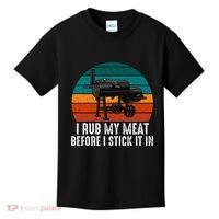 Bbq Dad I Rub My Meat Before I Stick It In Offset Smoker Pit Kids T-Shirt thumb 0
