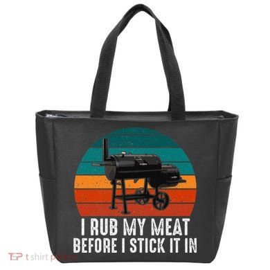 Bbq Dad I Rub My Meat Before I Stick It In Offset Smoker Pit Tote Bag