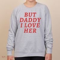 But Daddy I Love Her Pride Lgbt Queer Bisexual Pansexual Women's Sweatshirt thumb 0