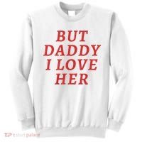 But Daddy I Love Her Pride Lgbt Queer Bisexual Pansexual Sweatshirt thumb 0