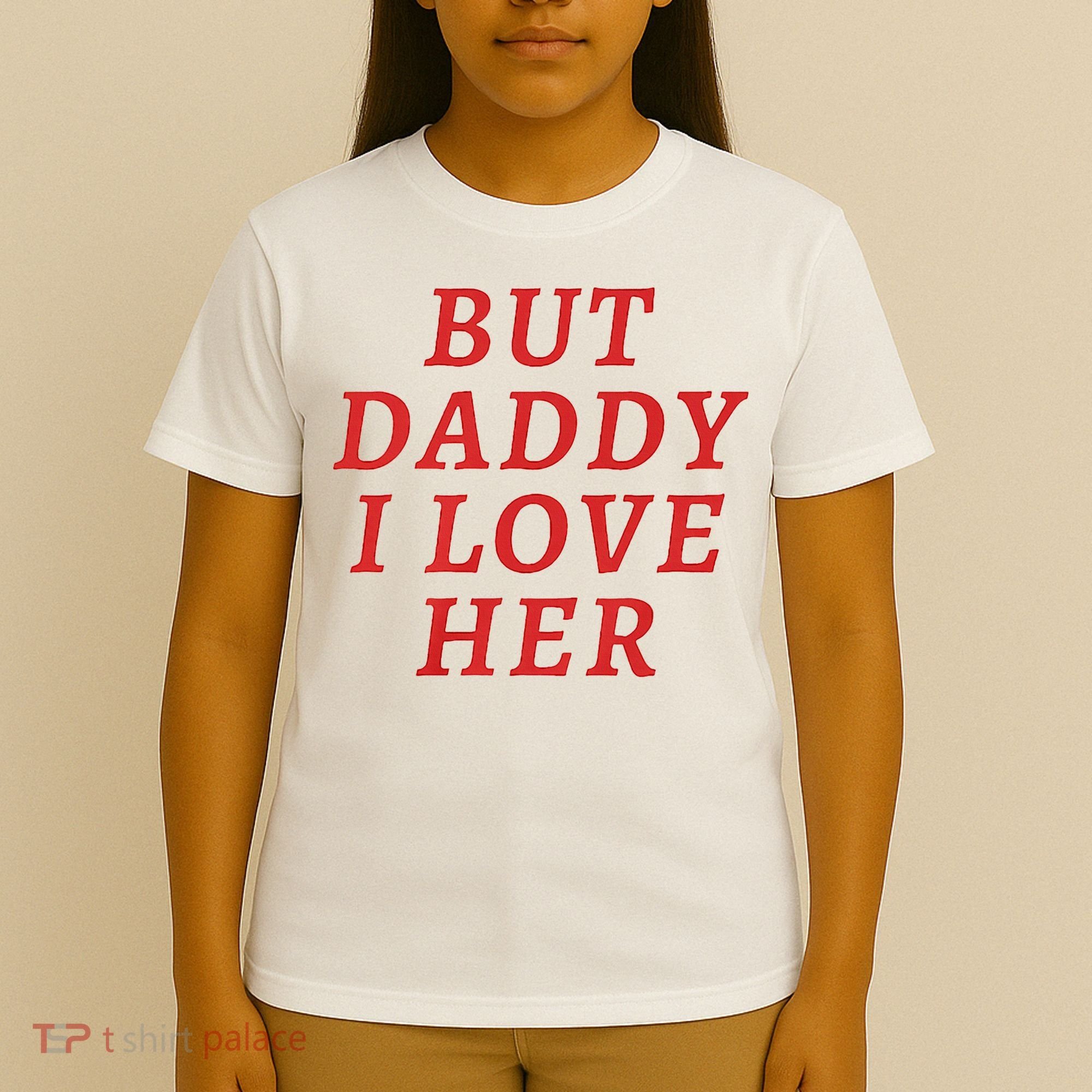 But Daddy I Love Her Pride Lgbt Queer Bisexual Pansexual T-Shirt
