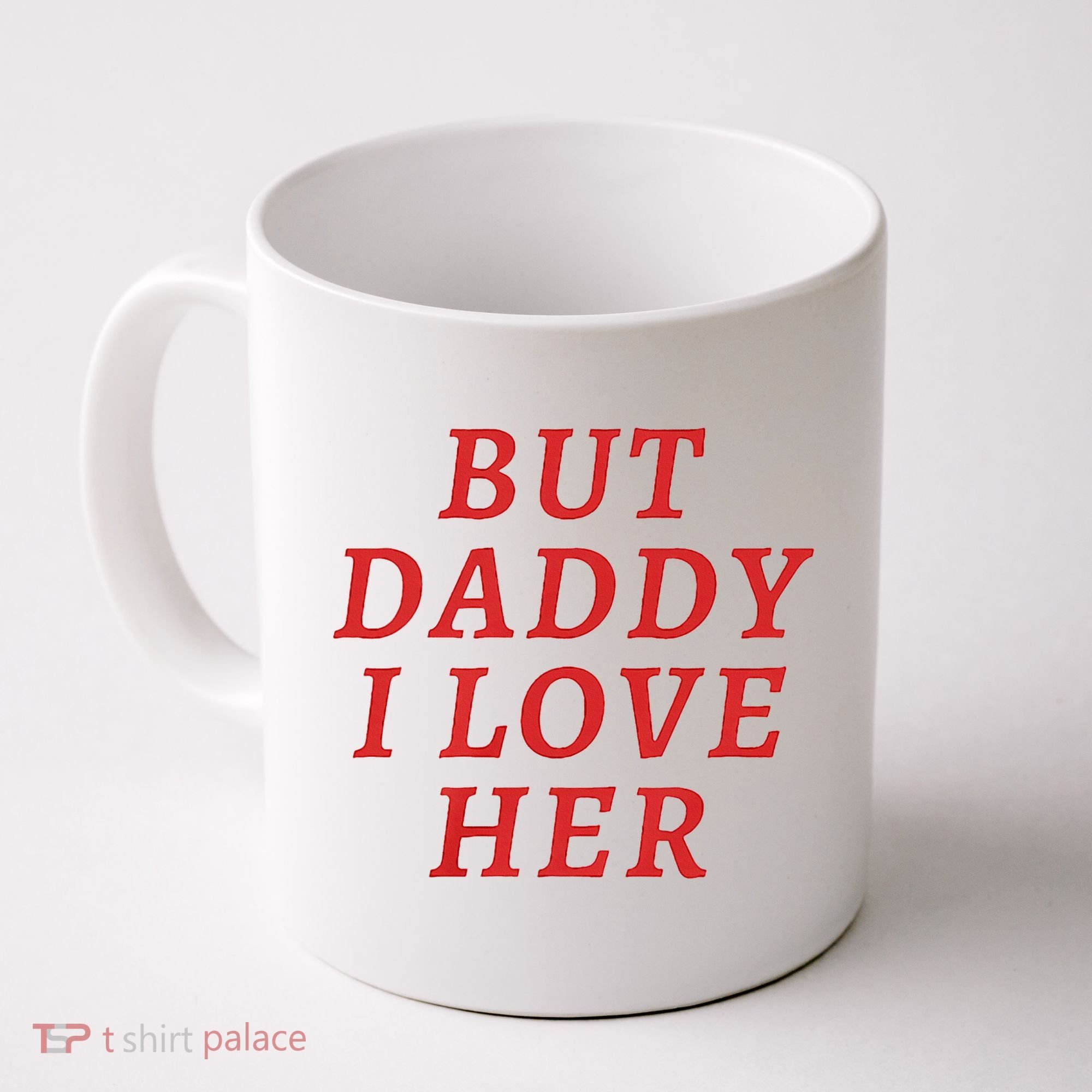 But Daddy I Love Her Pride Lgbt Queer Bisexual Pansexual Coffee Mug
