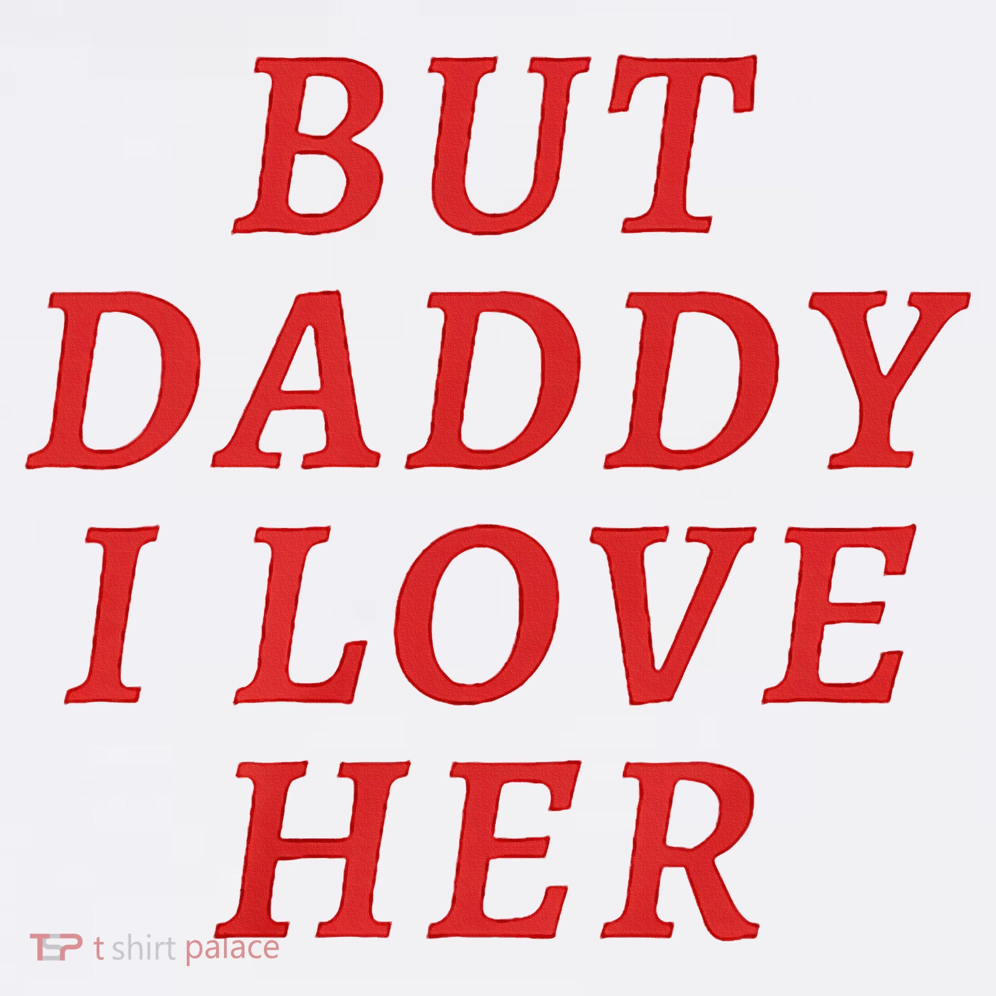 But Daddy I Love Her Pride Lgbt Queer Bisexual Pansexual Women's Tank Top