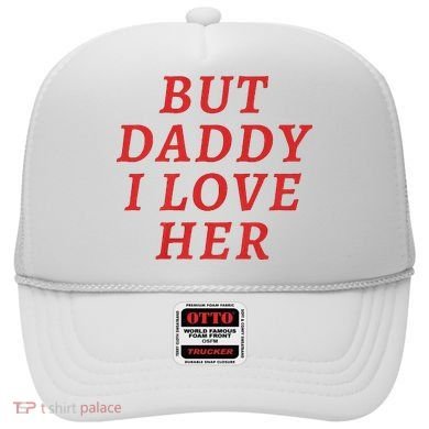 But Daddy I Love Her Pride Lgbt Queer Bisexual Pansexual Hat