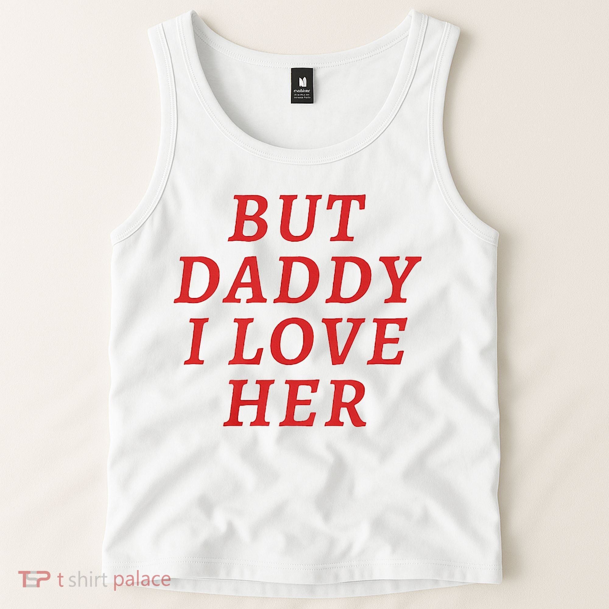 But Daddy I Love Her Pride Lgbt Queer Bisexual Pansexual Tank Top