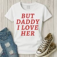 But Daddy I Love Her Pride Lgbt Queer Bisexual Pansexual Women's T-Shirt thumb 3