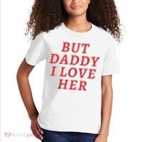 But Daddy I Love Her Pride Lgbt Queer Bisexual Pansexual Kids T-Shirt thumb 2