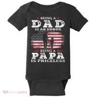Being Dad Is An Honor Being Papa Is Priceless USA Flag Baby Bodysuit thumb 0