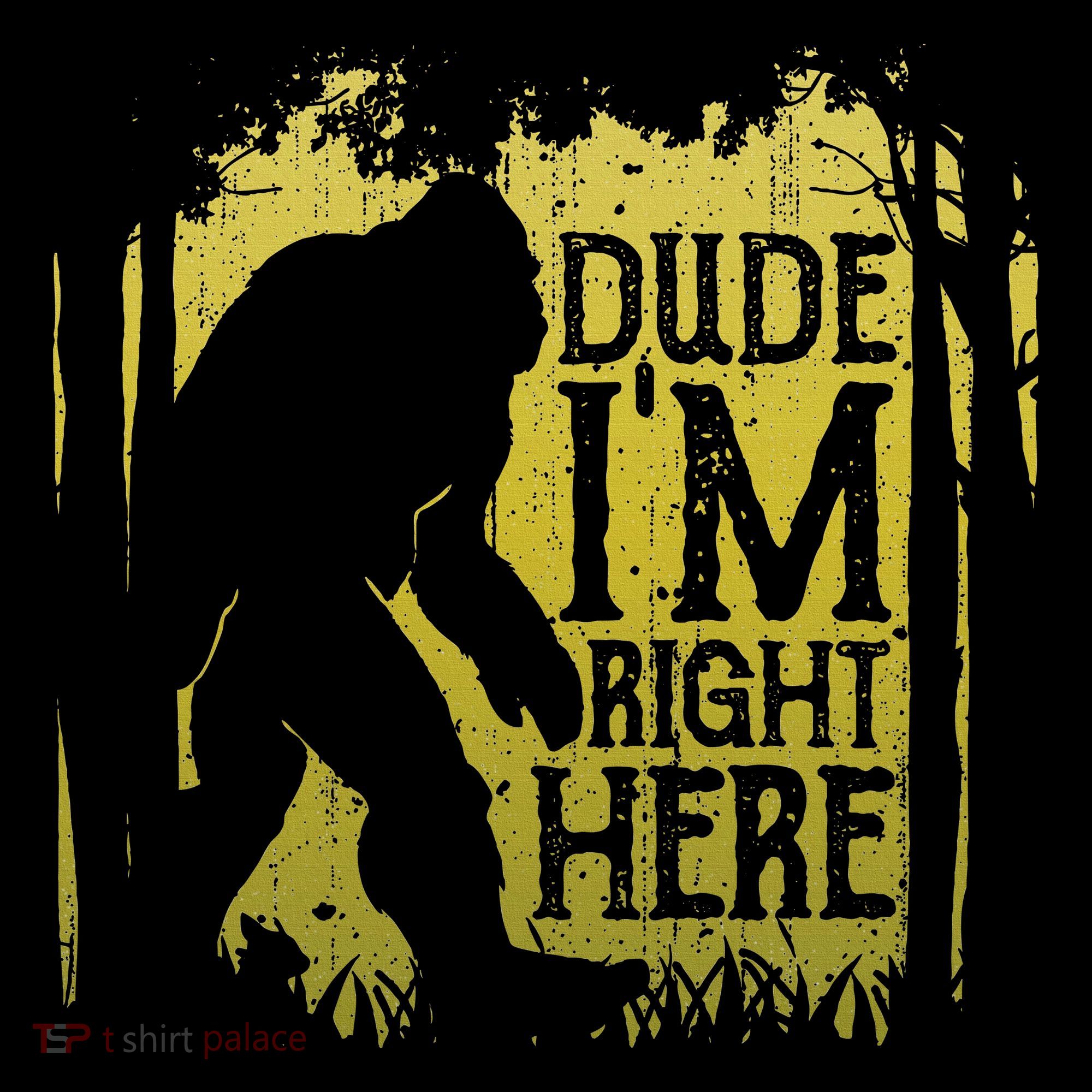 Bigfoot Dude IM Right Here Funny Sasquatch Women's Hoodie