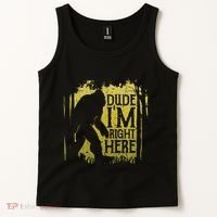 Bigfoot Dude IM Right Here Funny Sasquatch Tank Top thumb 2