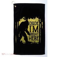 Bigfoot Dude IM Right Here Funny Sasquatch Golf Towel thumb 0