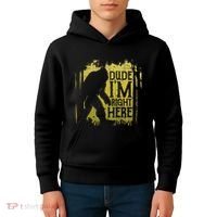 Bigfoot Dude IM Right Here Funny Sasquatch Kids Hoodie thumb 4
