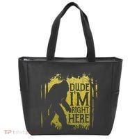 Bigfoot Dude IM Right Here Funny Sasquatch Tote Bag thumb 0
