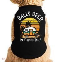 Balls Deep In This Hitch RV Camper Holiday Funny Camping Doggie Tank thumb 0