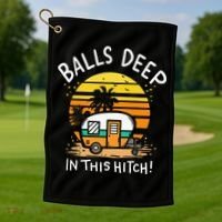 Balls Deep In This Hitch RV Camper Holiday Funny Camping Golf Towel thumb 1