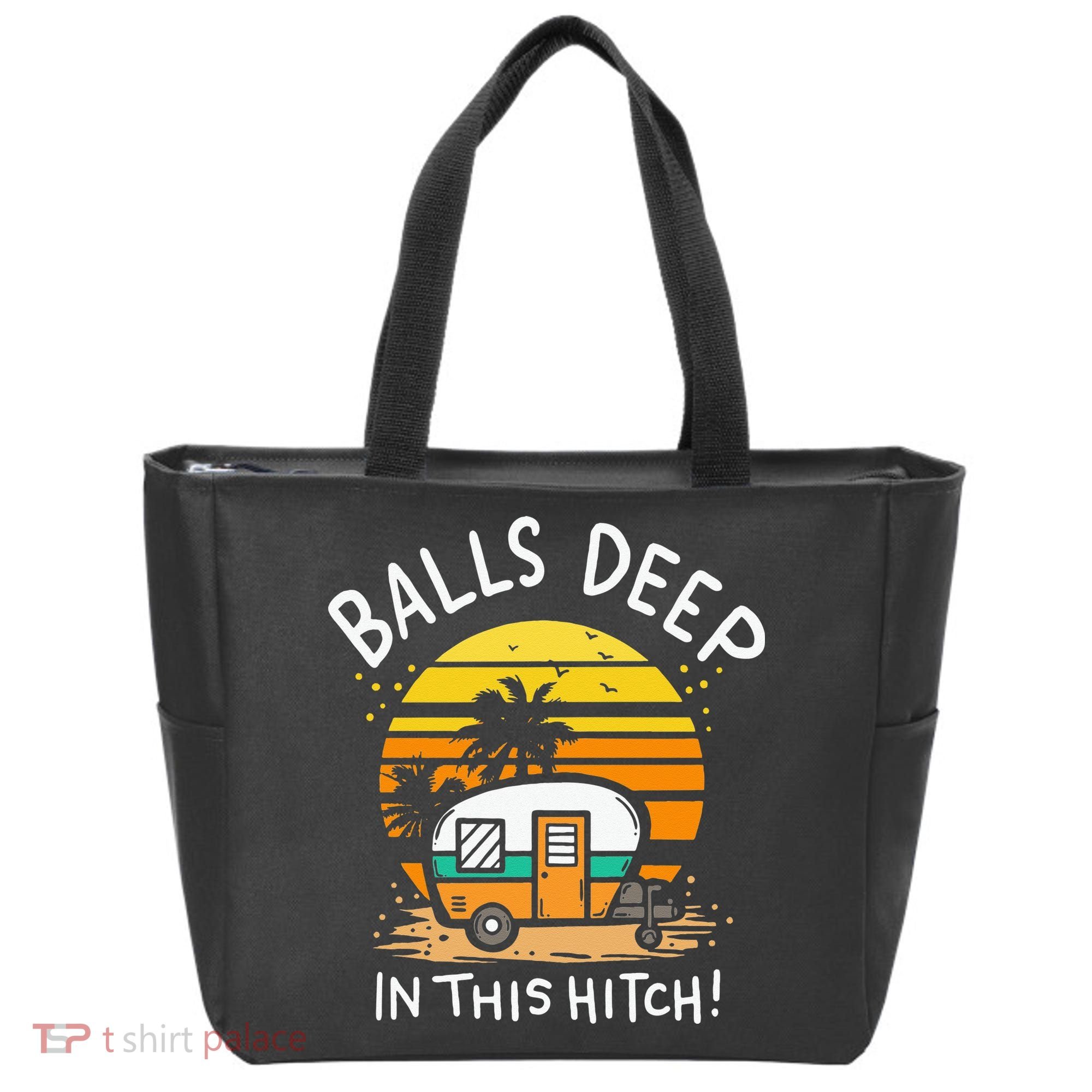 Balls Deep In This Hitch RV Camper Holiday Funny Camping Tote Bag