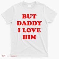 But Daddy I Love Him T-Shirt thumb 0