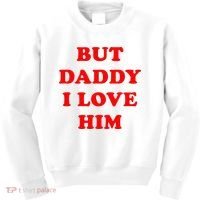 But Daddy I Love Him Kids Sweatshirt thumb 0