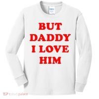 But Daddy I Love Him Kids Long Sleeve Shirt thumb 0