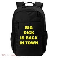 Big Dick Is Back In Town Backpack thumb 0
