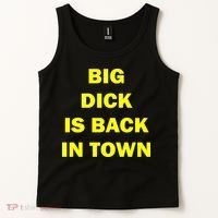 Big Dick Is Back In Town Tank Top thumb 2