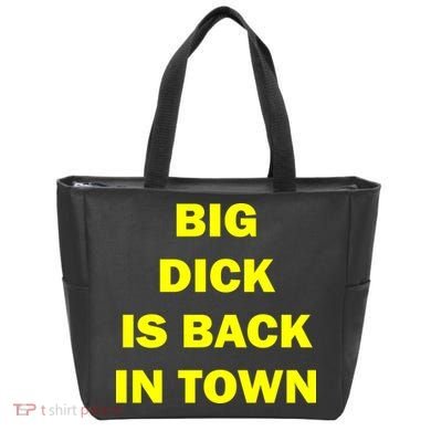 Big Dick Is Back In Town Tote Bag