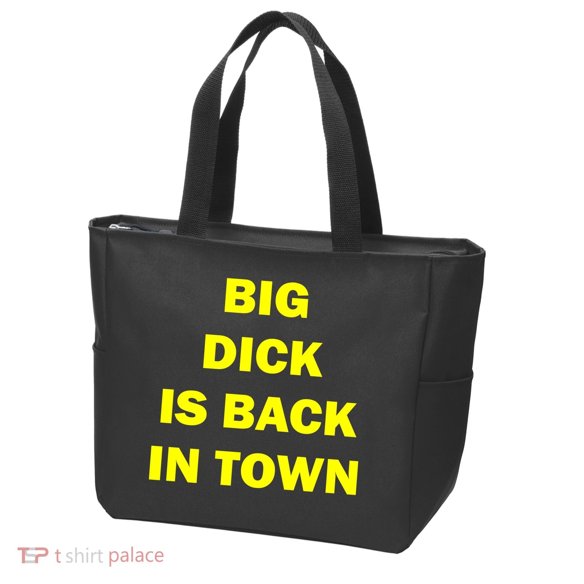 Big Dick Is Back In Town Tote Bag