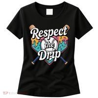 Baseball Drip Ice Cream Dripping Respect The Drip Women's T-Shirt thumb 0
