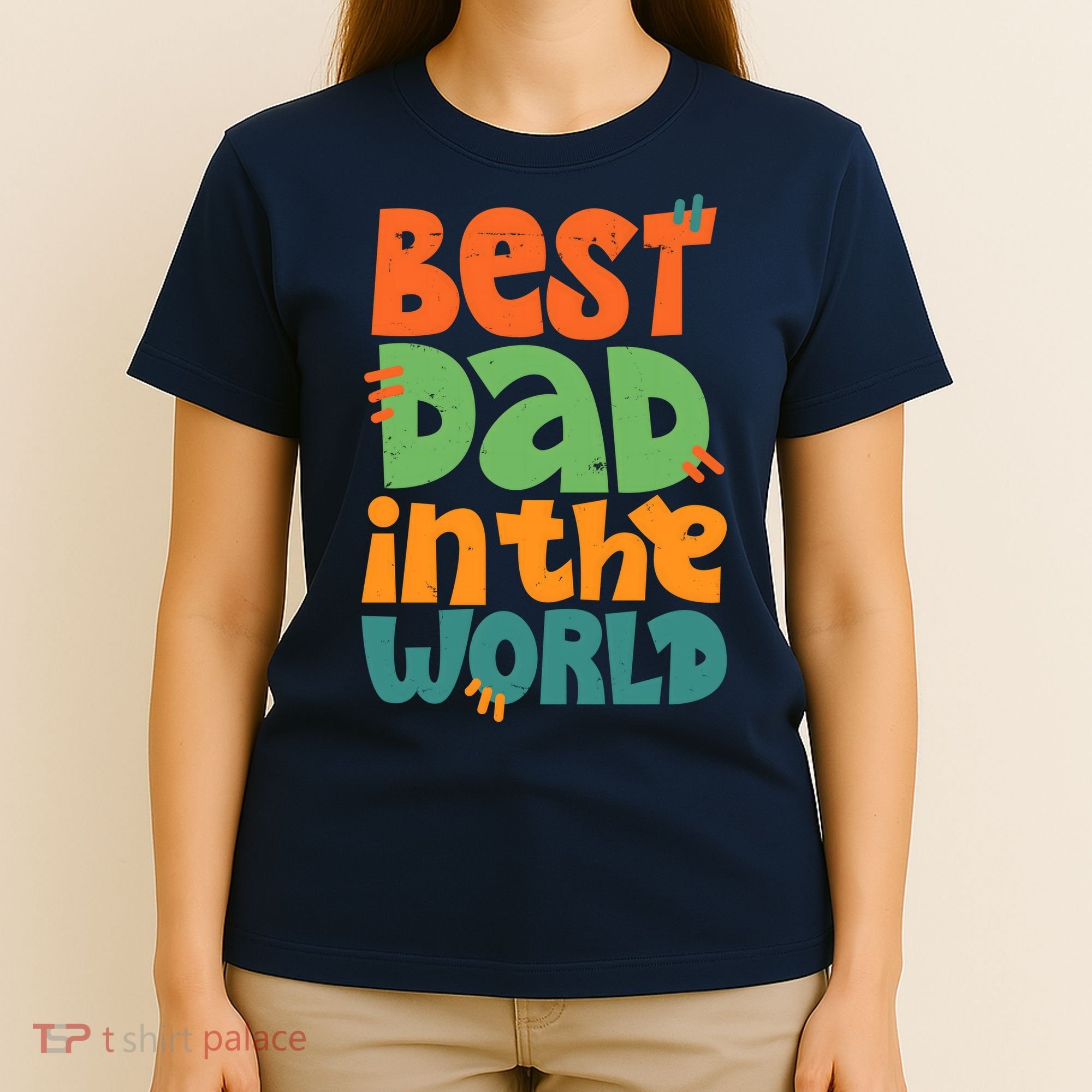 Best Dad In The World Cute Fathers Day T-Shirt