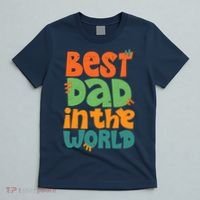 Best Dad In The World Cute Fathers Day T-Shirt thumb 5