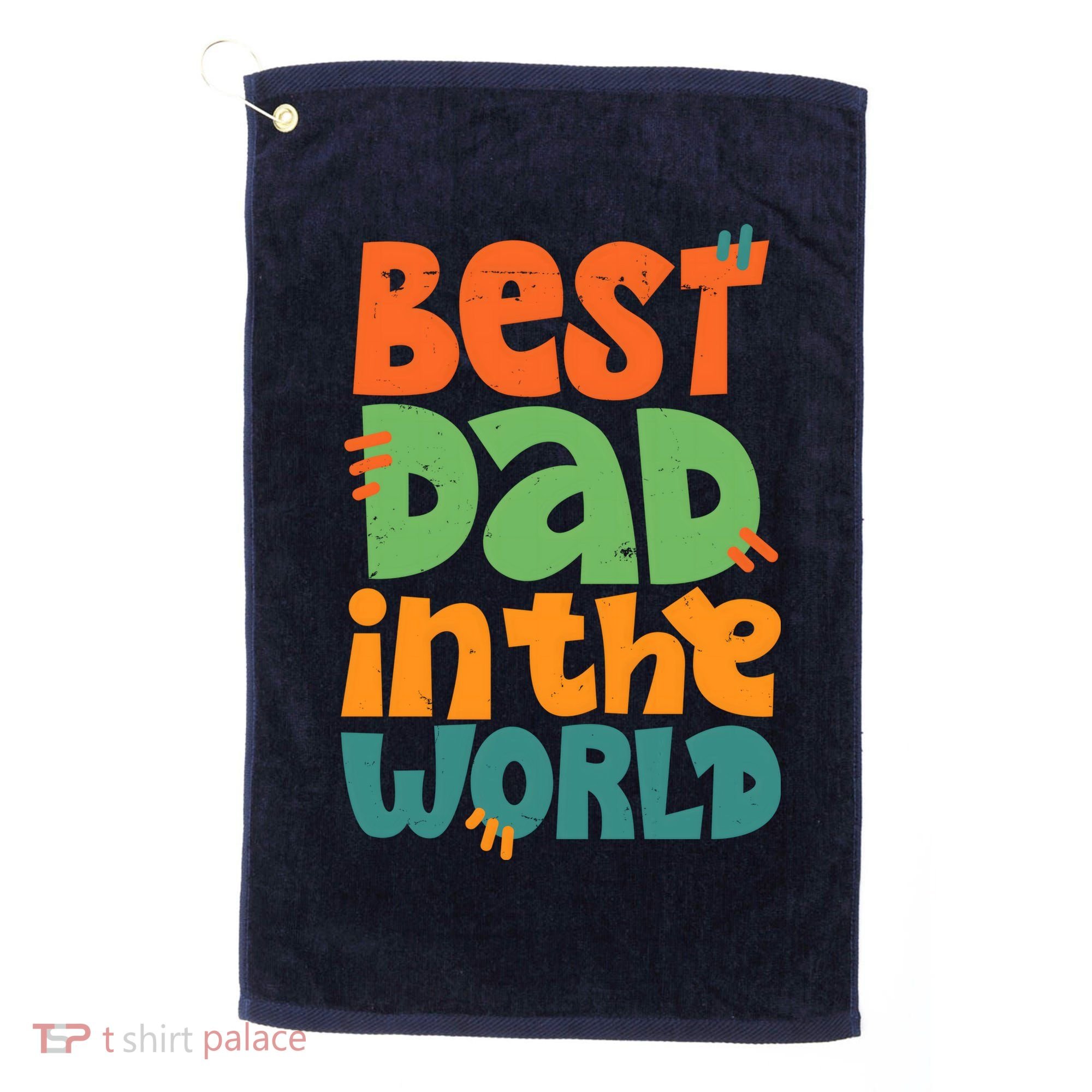 Best Dad In The World Cute Fathers Day Golf Towel