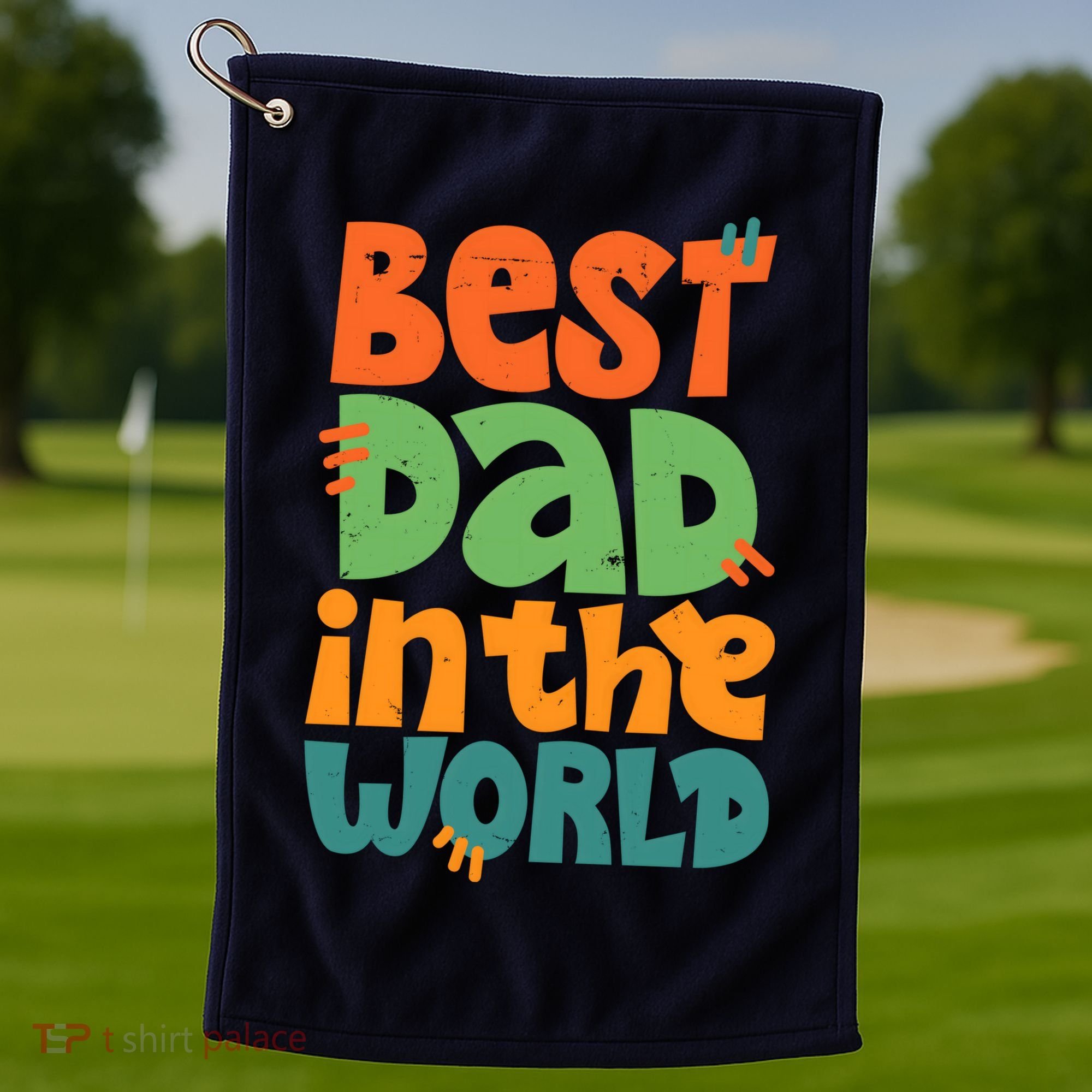 Best Dad In The World Cute Fathers Day Golf Towel