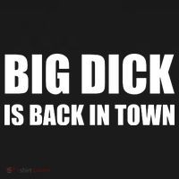 Big Dick Is Back In Town | Funny Adult Sayings Women's Tank Top thumb 5