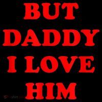 But Daddy I Love Him Mousepad thumb 1