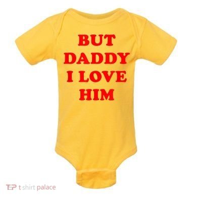 But Daddy I Love Him Baby Bodysuit