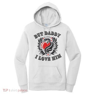 But Daddy I Love Him Taylor Snake Ttpd Women's Hoodie