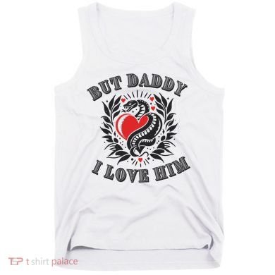 But Daddy I Love Him Taylor Snake Ttpd Tank Top