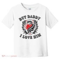 But Daddy I Love Him Taylor Snake Ttpd Toddler T-Shirt thumb 0