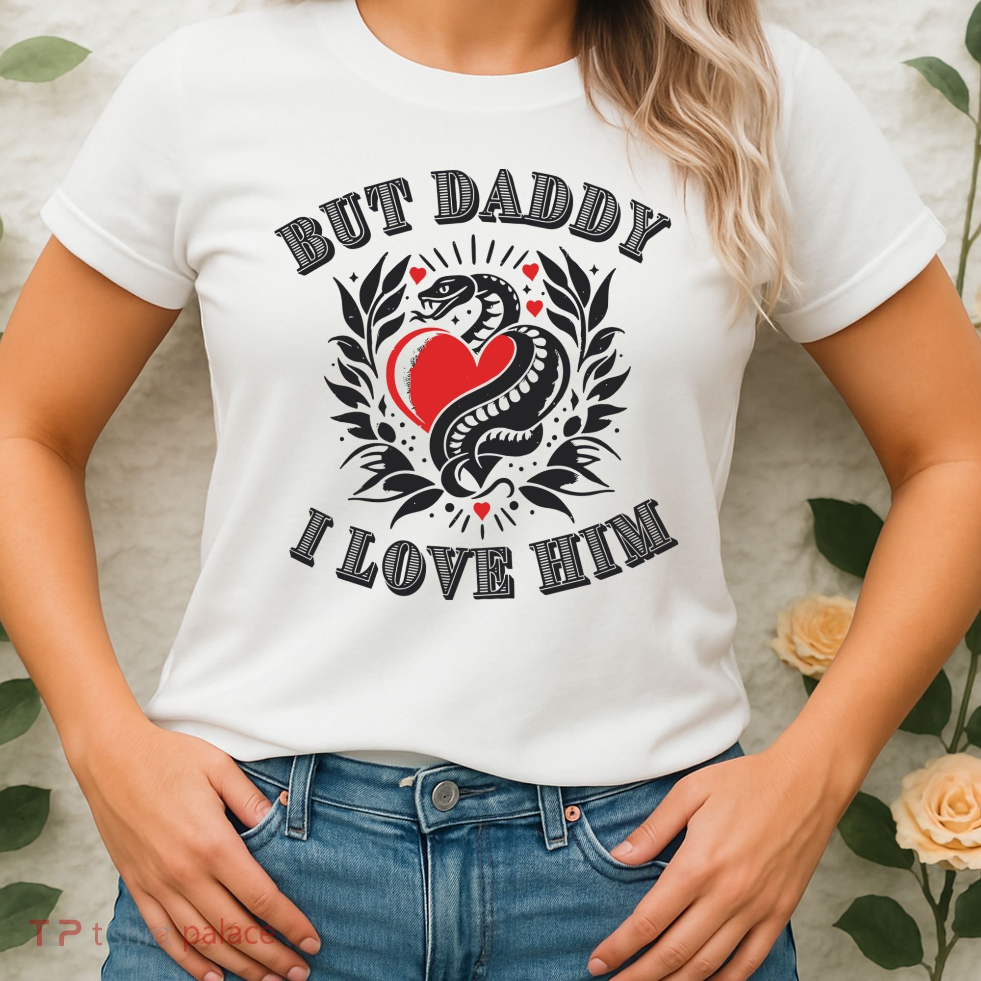 But Daddy I Love Him Taylor Snake Ttpd Women's T-Shirt