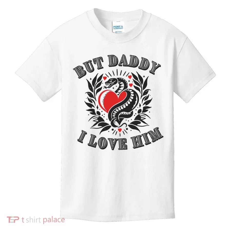 But Daddy I Love Him Taylor Snake Ttpd Kids T-Shirt