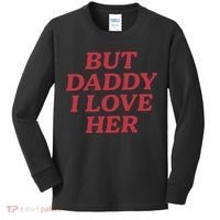 But Daddy I Love Her Pride Kids Long Sleeve Shirt thumb 0