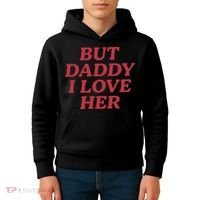 But Daddy I Love Her Pride Kids Hoodie thumb 4