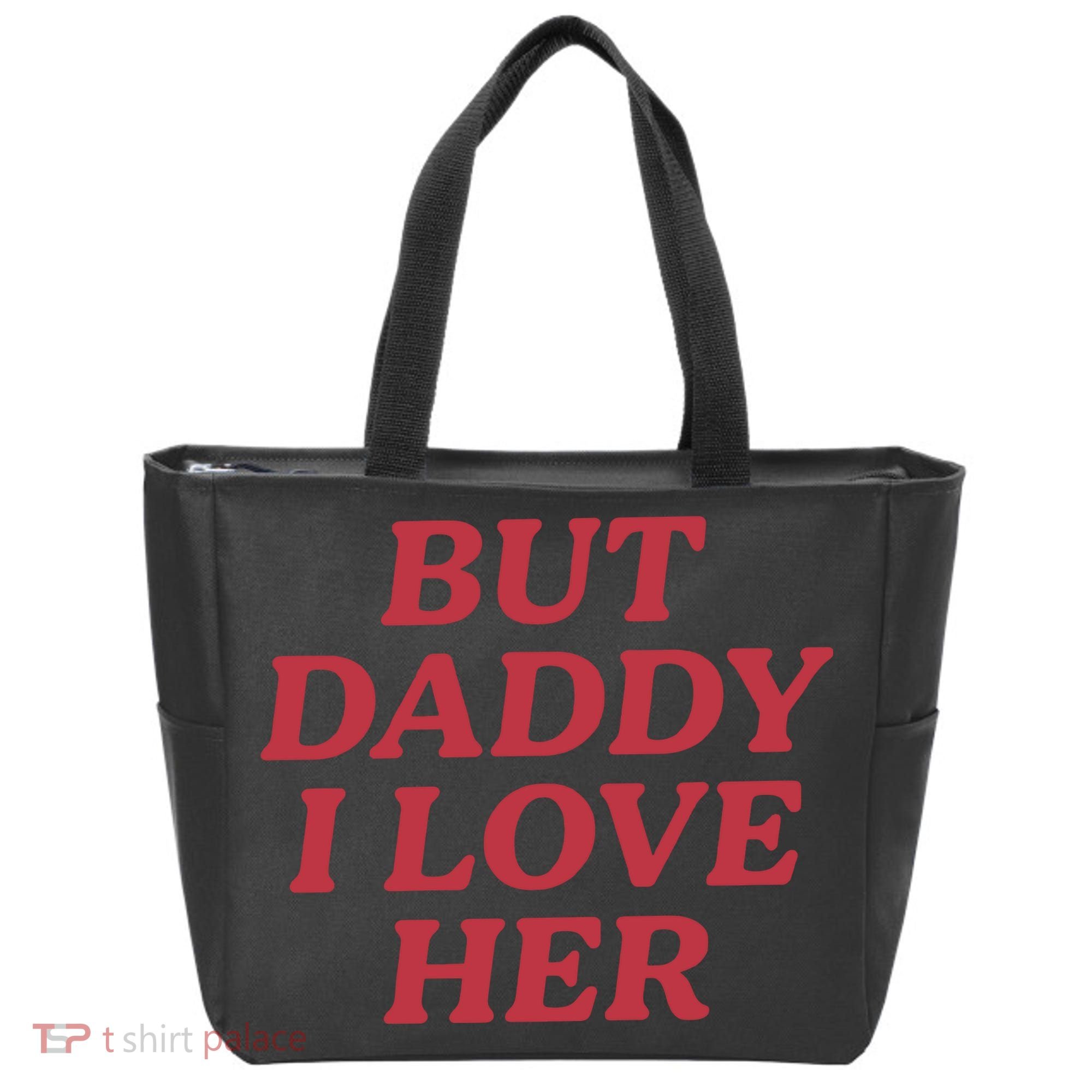 But Daddy I Love Her Pride Tote Bag