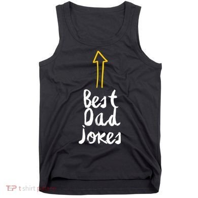Best Dad Jokes Arrow Funny Gift Tank Top