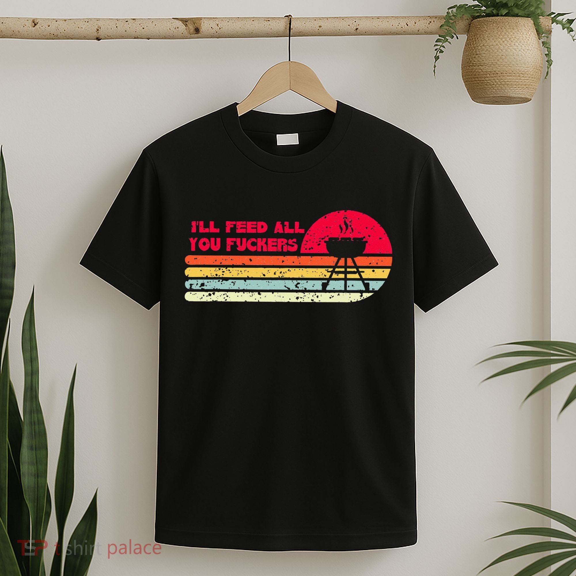 BBQ Dad Joke Ill Feed All You Fuckers Barbecue Cookout Chef T-Shirt